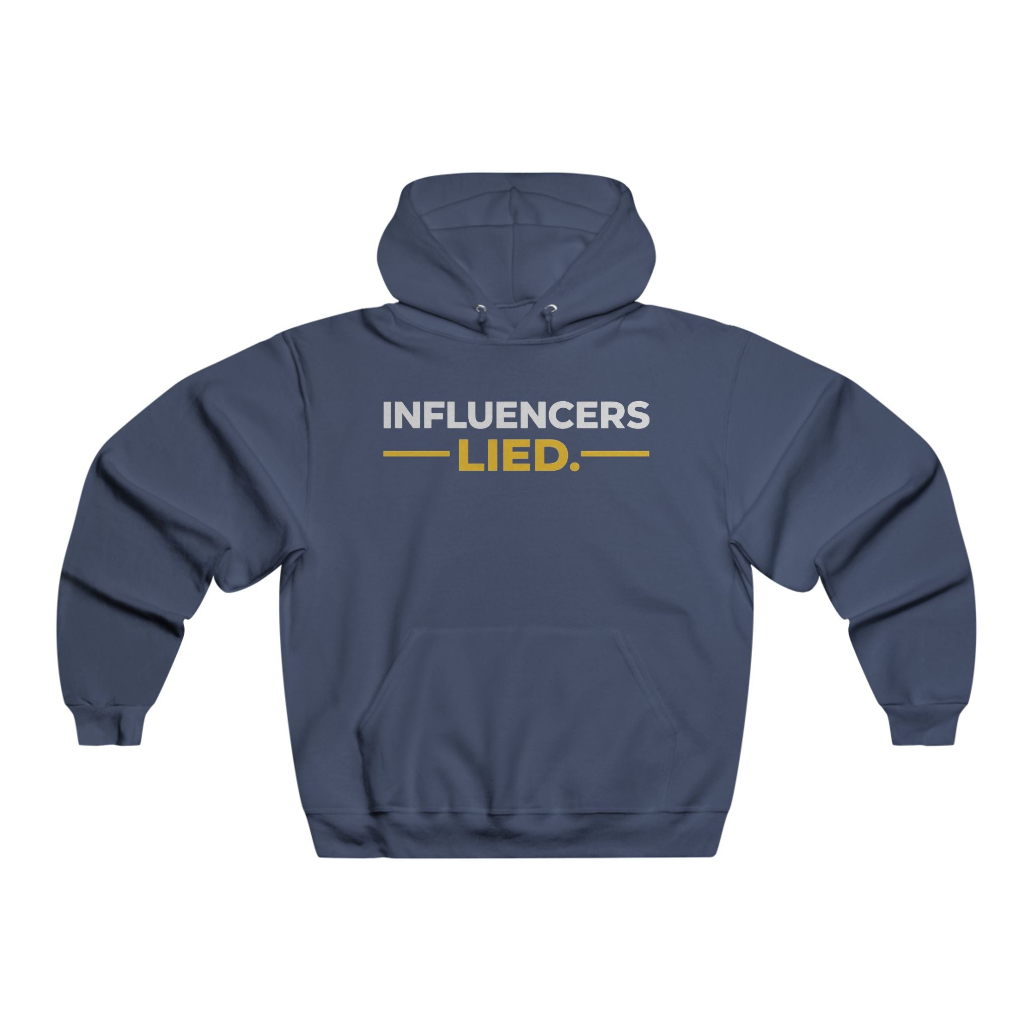 Influencers Lied Hoodie | Hooded Sweatshirt