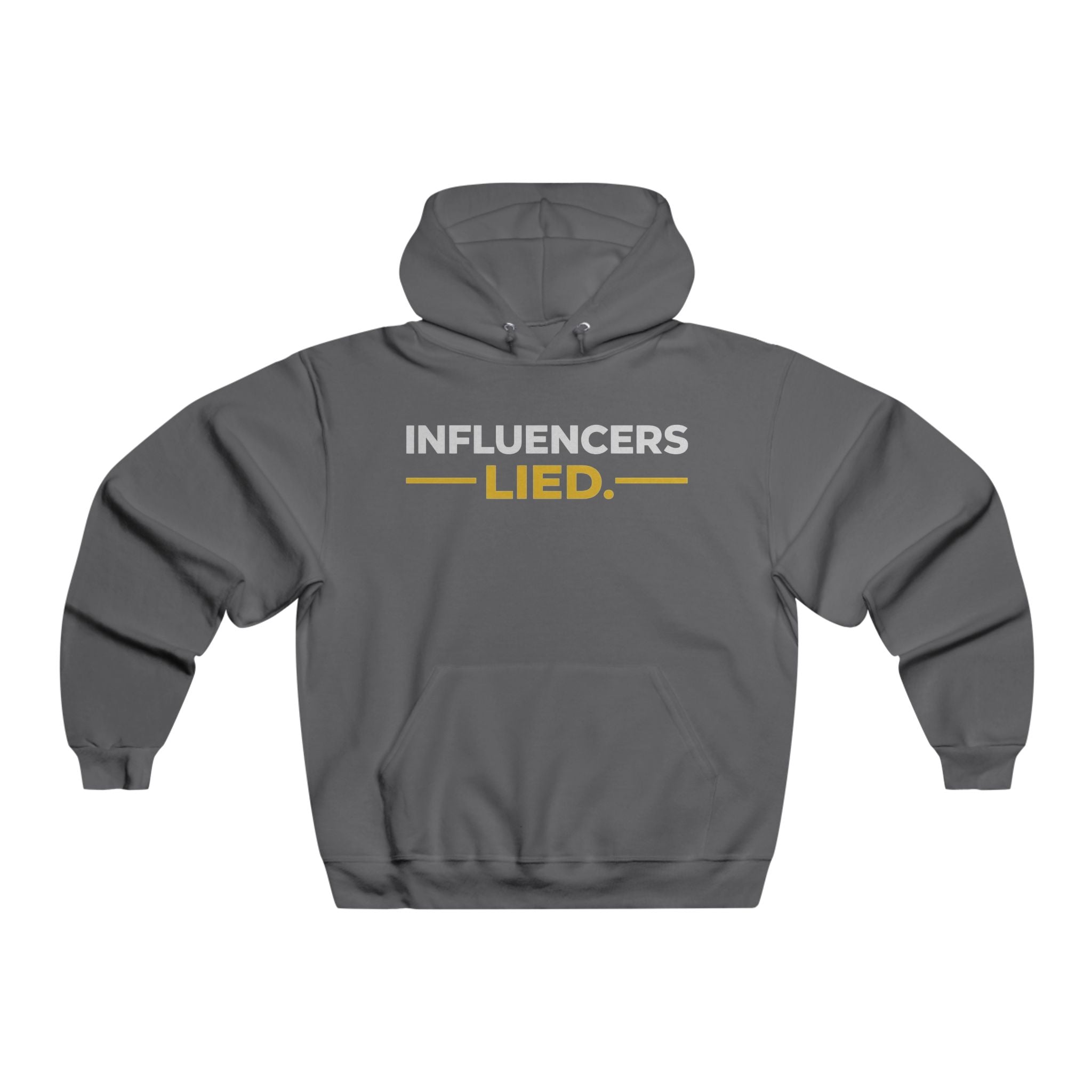Influencers Lied Hoodie | Hooded Sweatshirt
