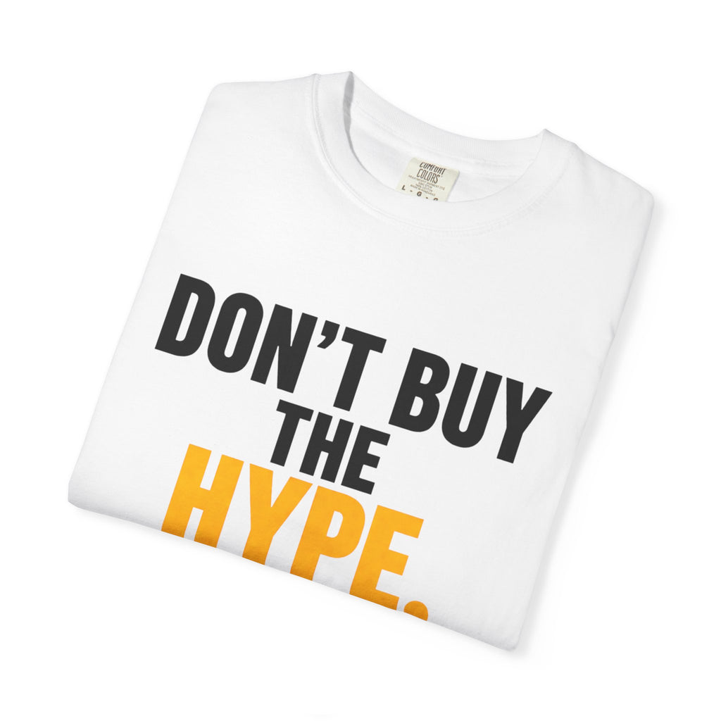 Don't Buy the Hype T-shirt | Typography Statement Tee, Black & Yellow Text