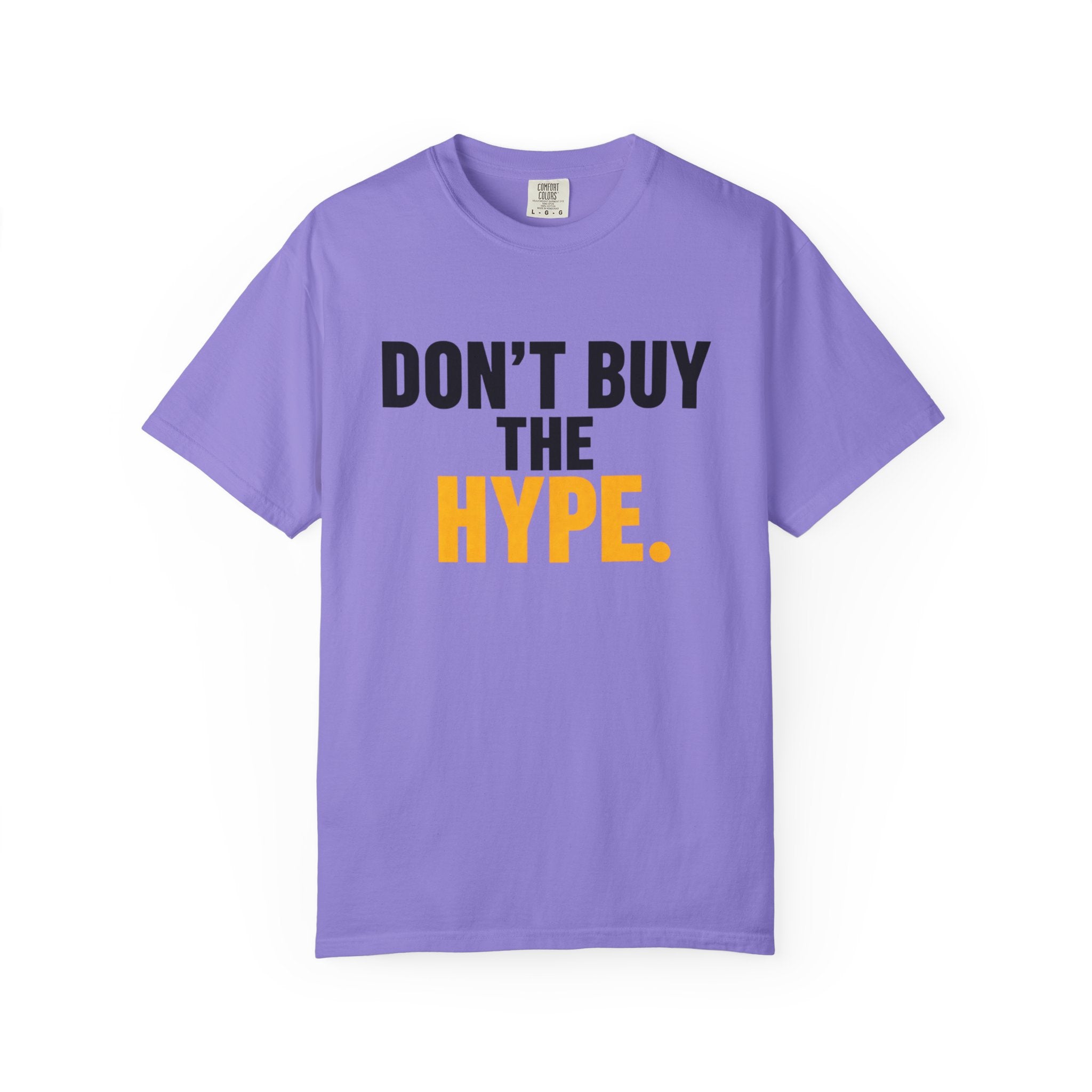 Don't Buy the Hype T-shirt | Typography Statement Tee, Black & Yellow Text
