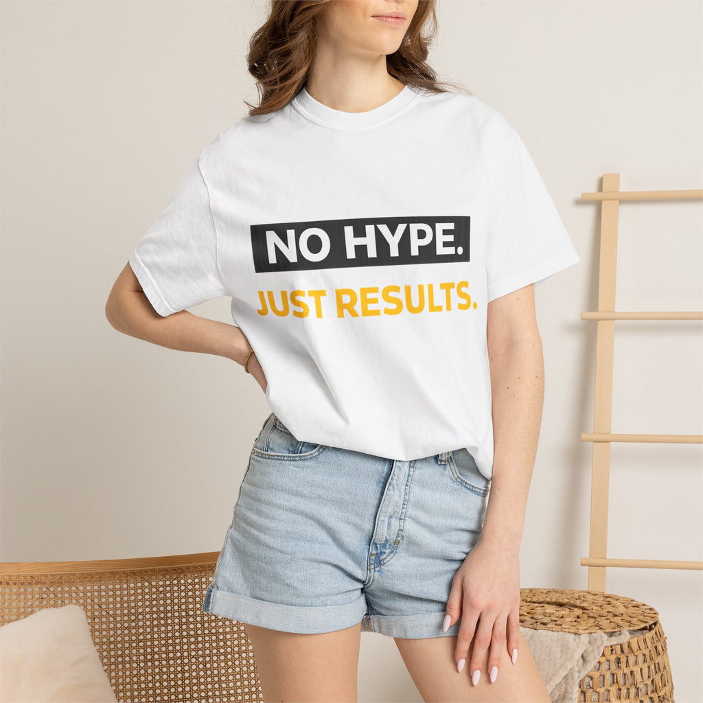 No Hype Just Results T-Shirt | Motivational Typography Tee