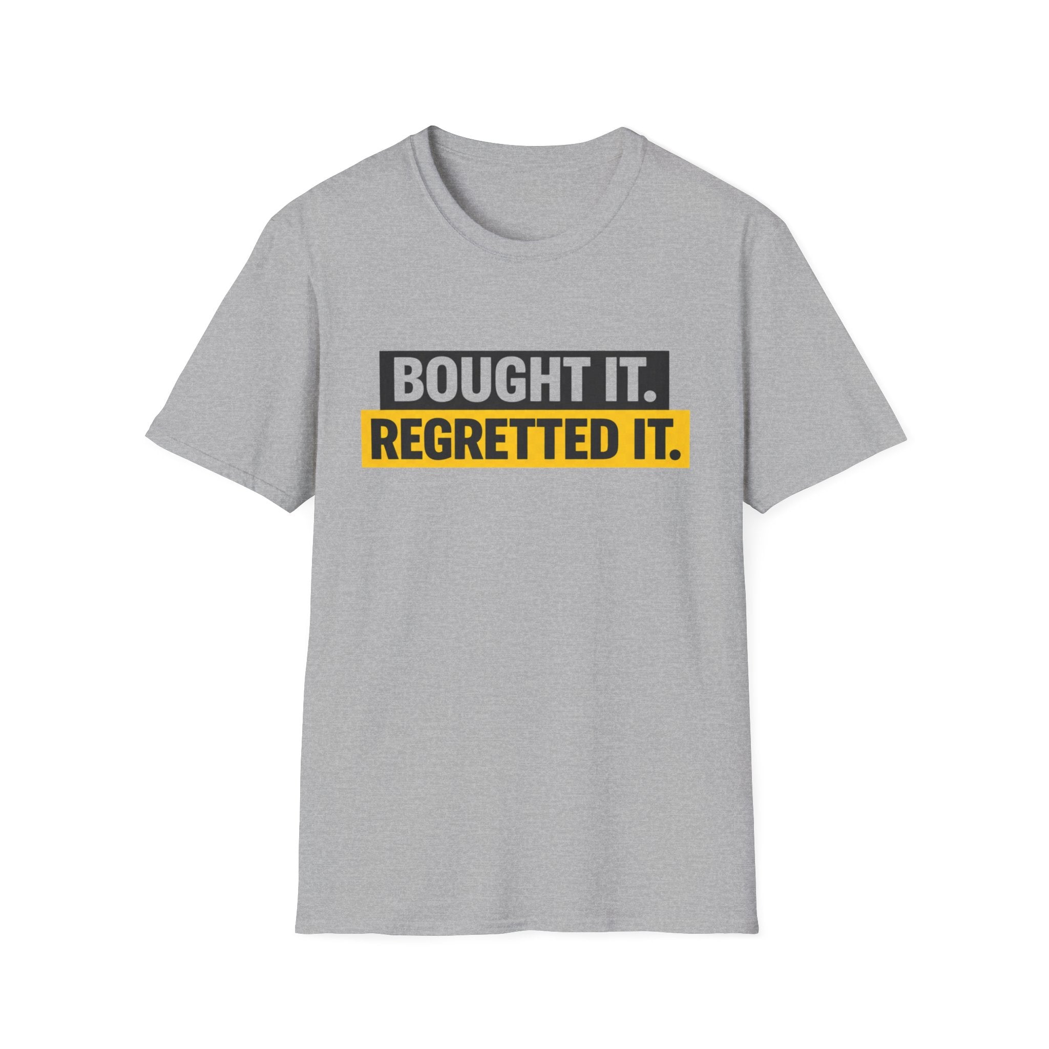 Bought It Regretted It T-Shirt | Funny Text Graphic Tee