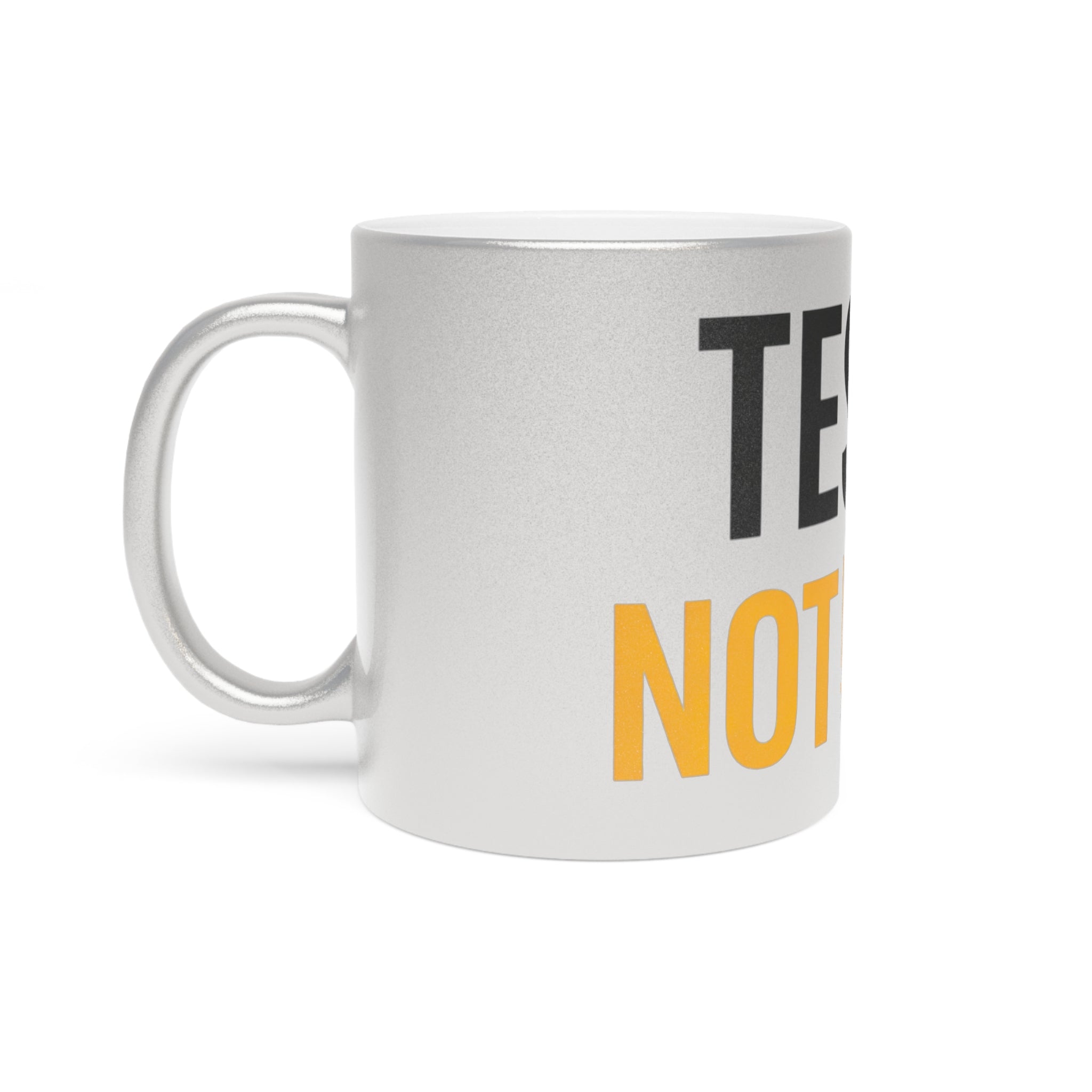 Tested Not Hyped Mug | Metallic Silver Gold Ceramic Coffee Cup