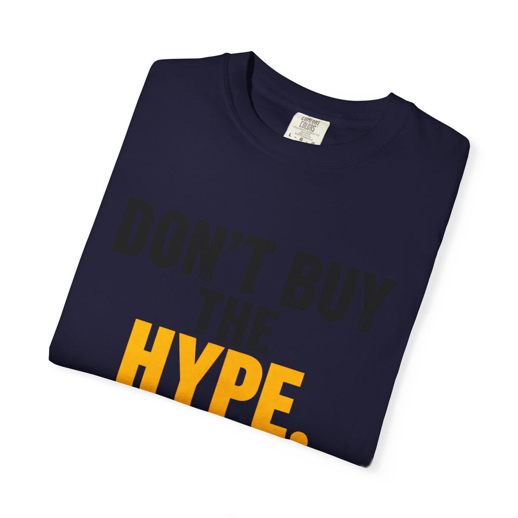 Don't Buy the Hype T-shirt | Typography Statement Tee, Black & Yellow Text