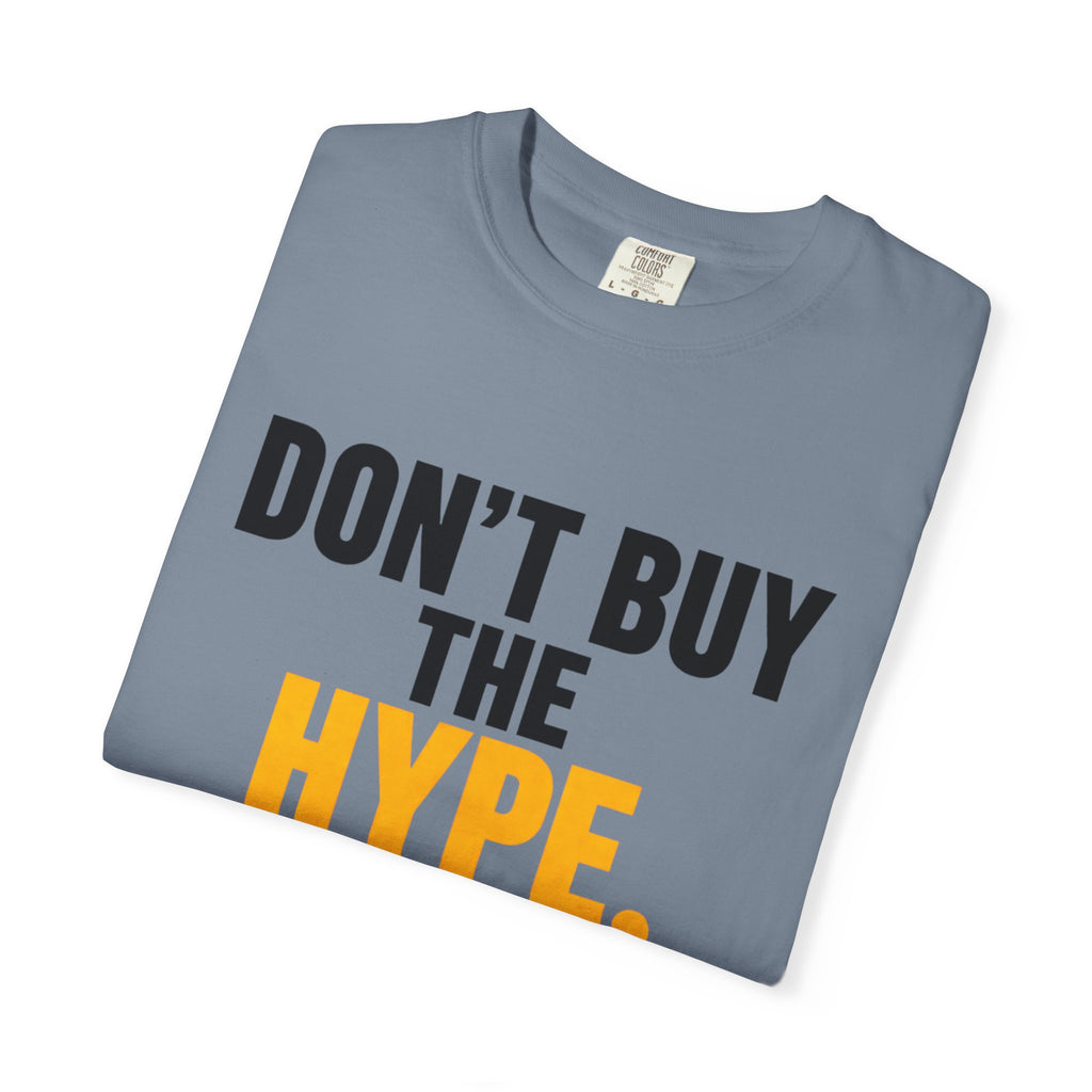 Don't Buy the Hype T-shirt | Typography Statement Tee, Black & Yellow Text