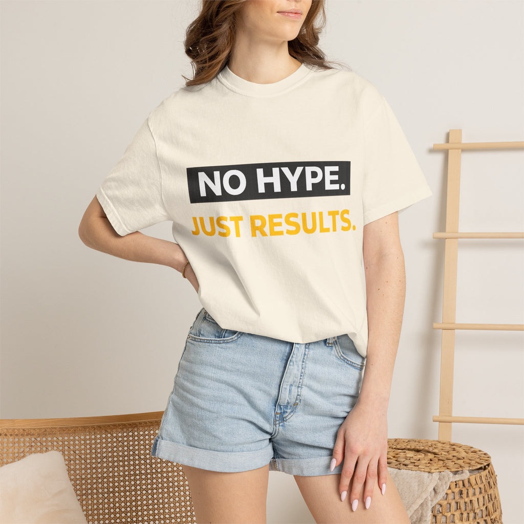 No Hype Just Results T-Shirt | Motivational Typography Tee