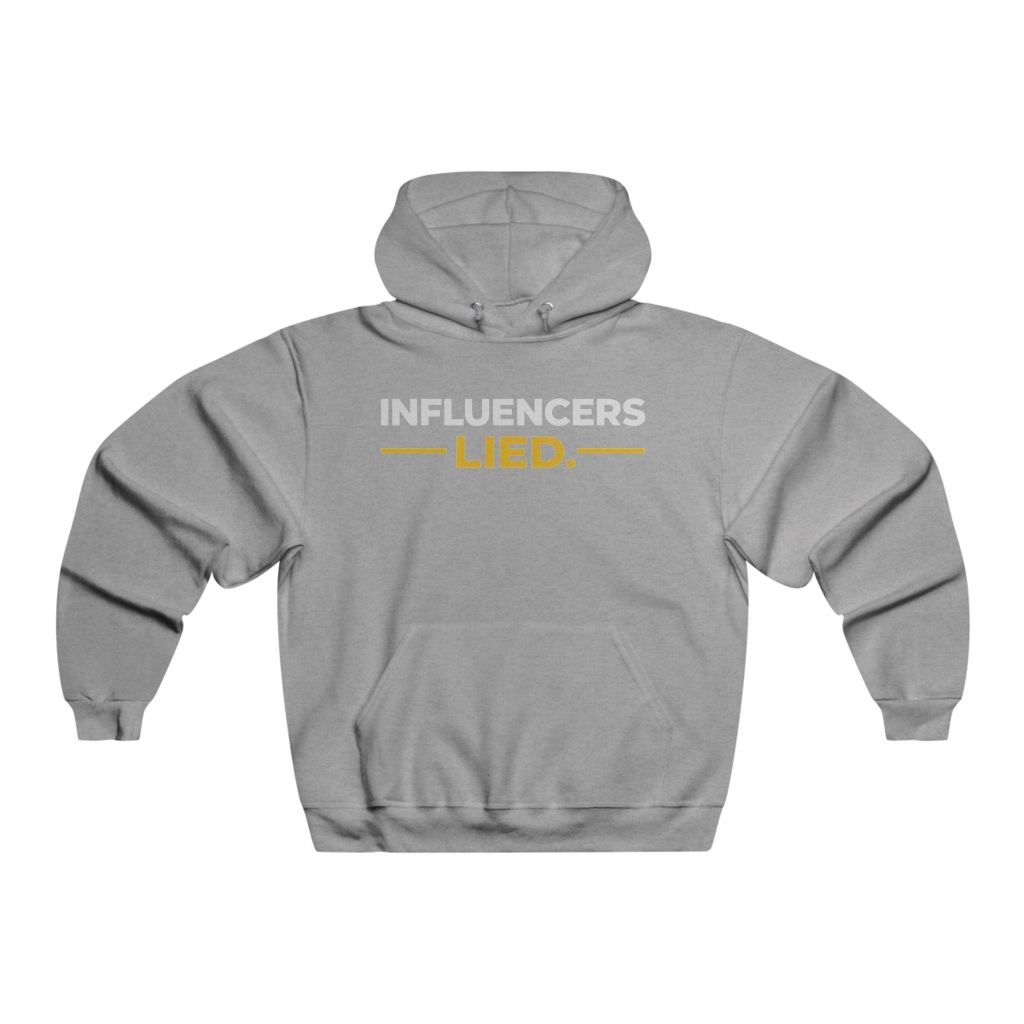 Influencers Lied Hoodie | Hooded Sweatshirt