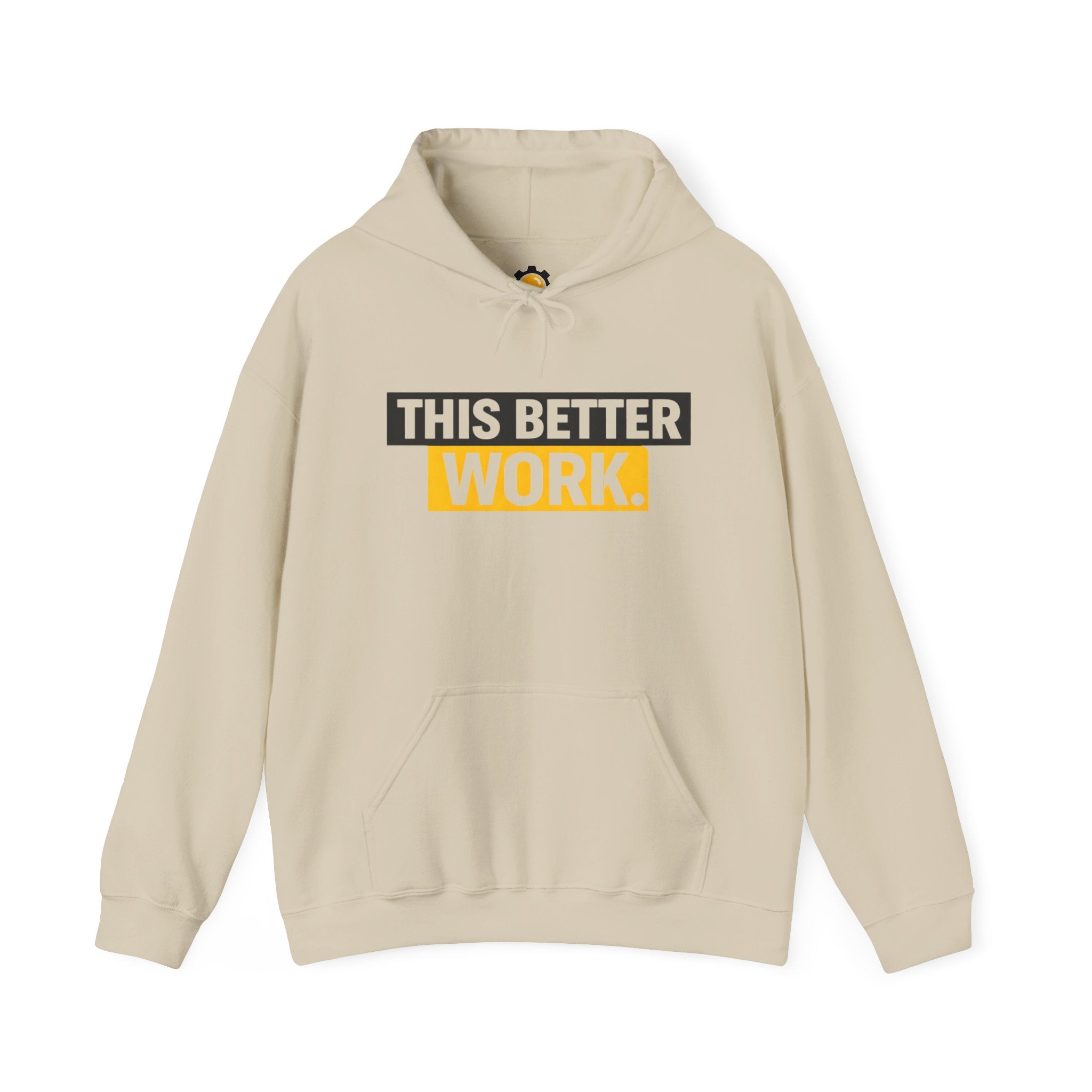 This Better Work hoodie | Motivational Slogan Sweatshirt