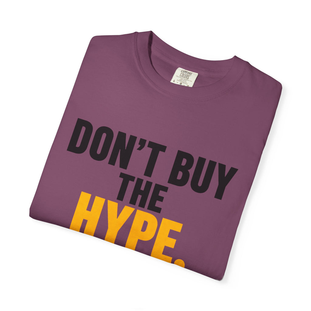 Don't Buy the Hype T-shirt | Typography Statement Tee, Black & Yellow Text