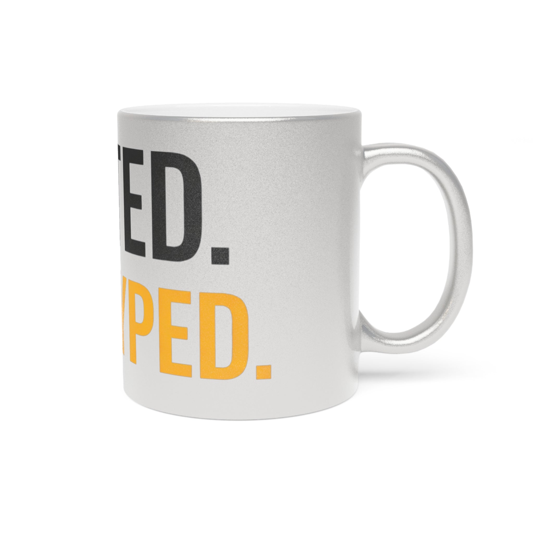Tested Not Hyped Mug | Metallic Silver Gold Ceramic Coffee Cup