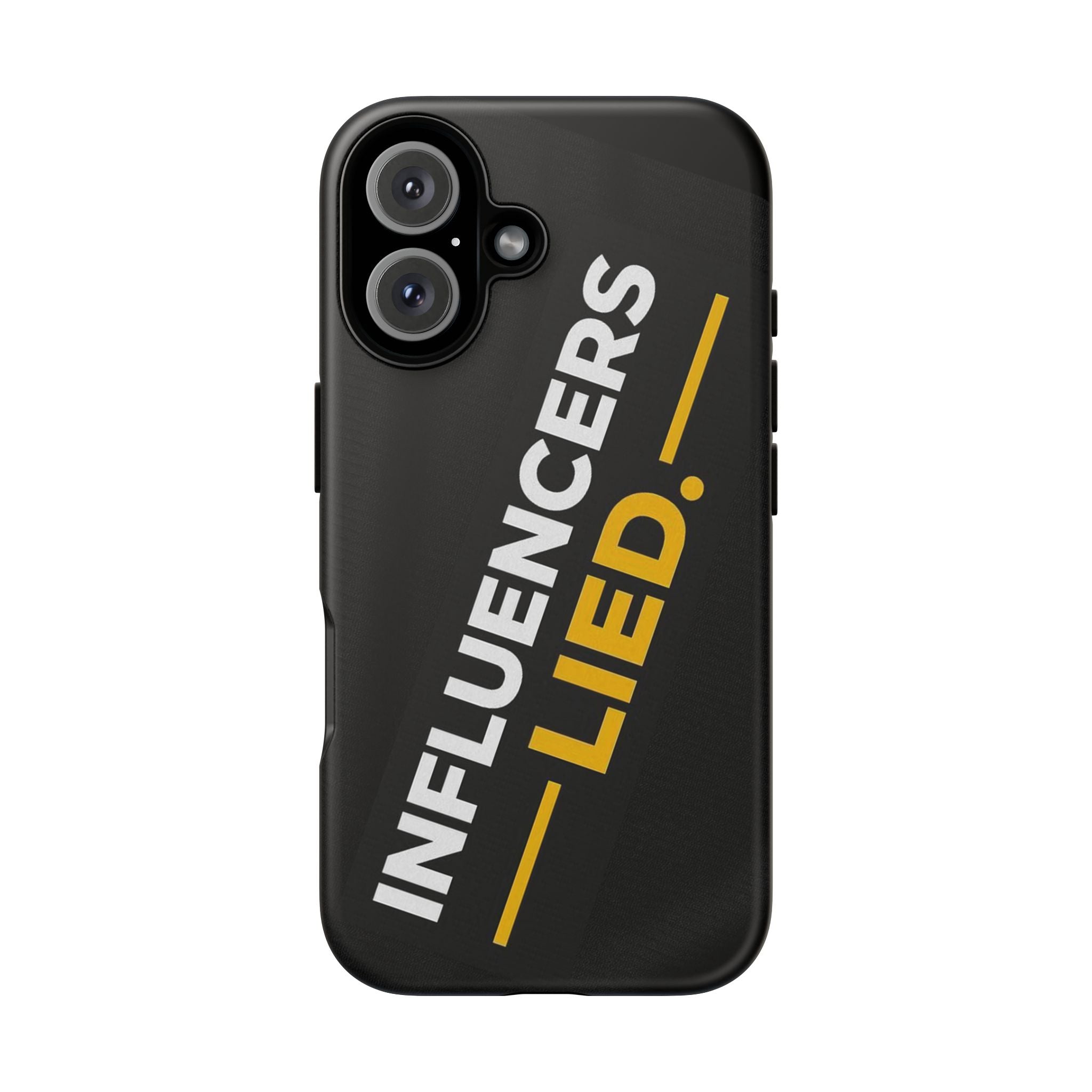 INFLUENCERS LIED phone case | Bold Slanted Text, Black & Gold
