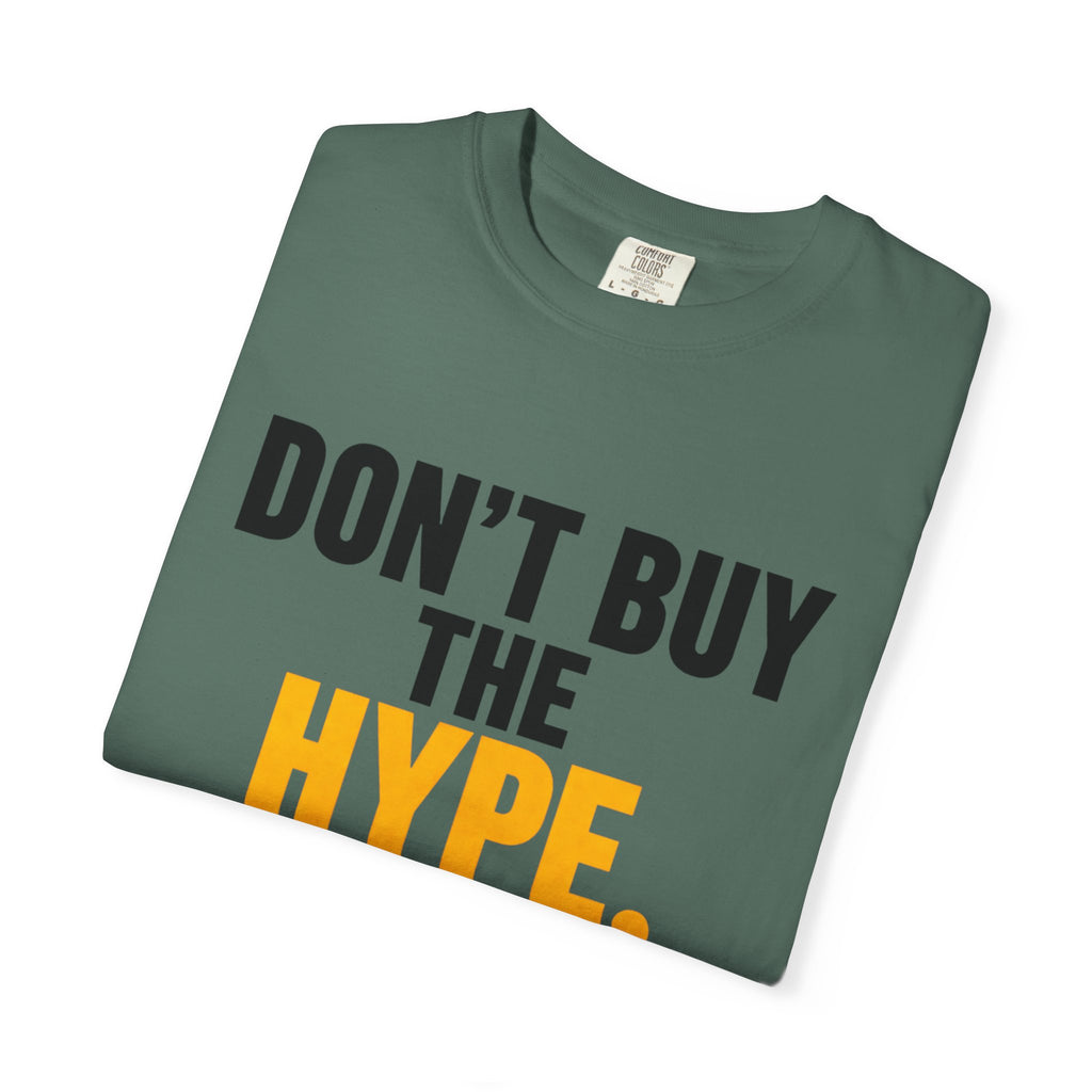 Don't Buy the Hype T-shirt | Typography Statement Tee, Black & Yellow Text