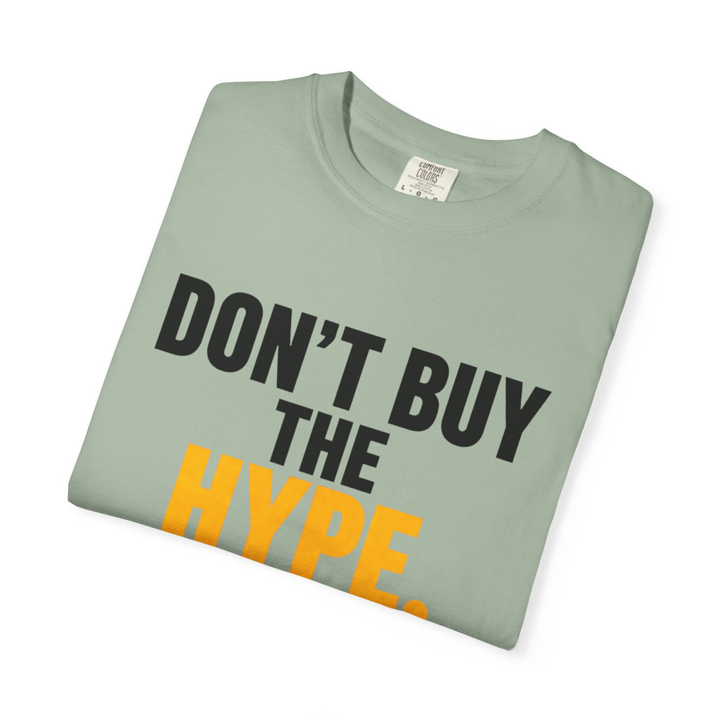 Don't Buy the Hype T-shirt | Typography Statement Tee, Black & Yellow Text