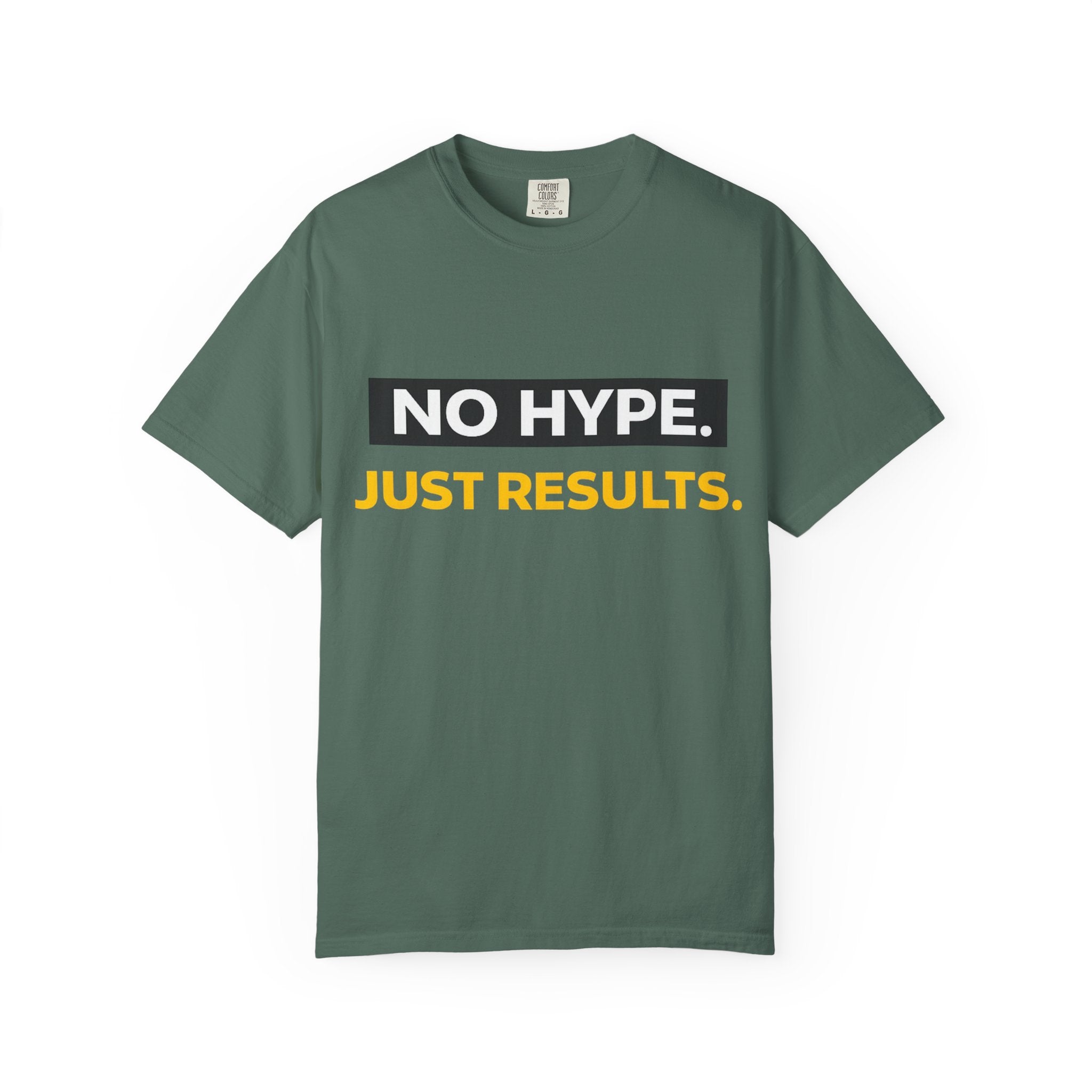 No Hype Just Results T-Shirt | Motivational Typography Tee