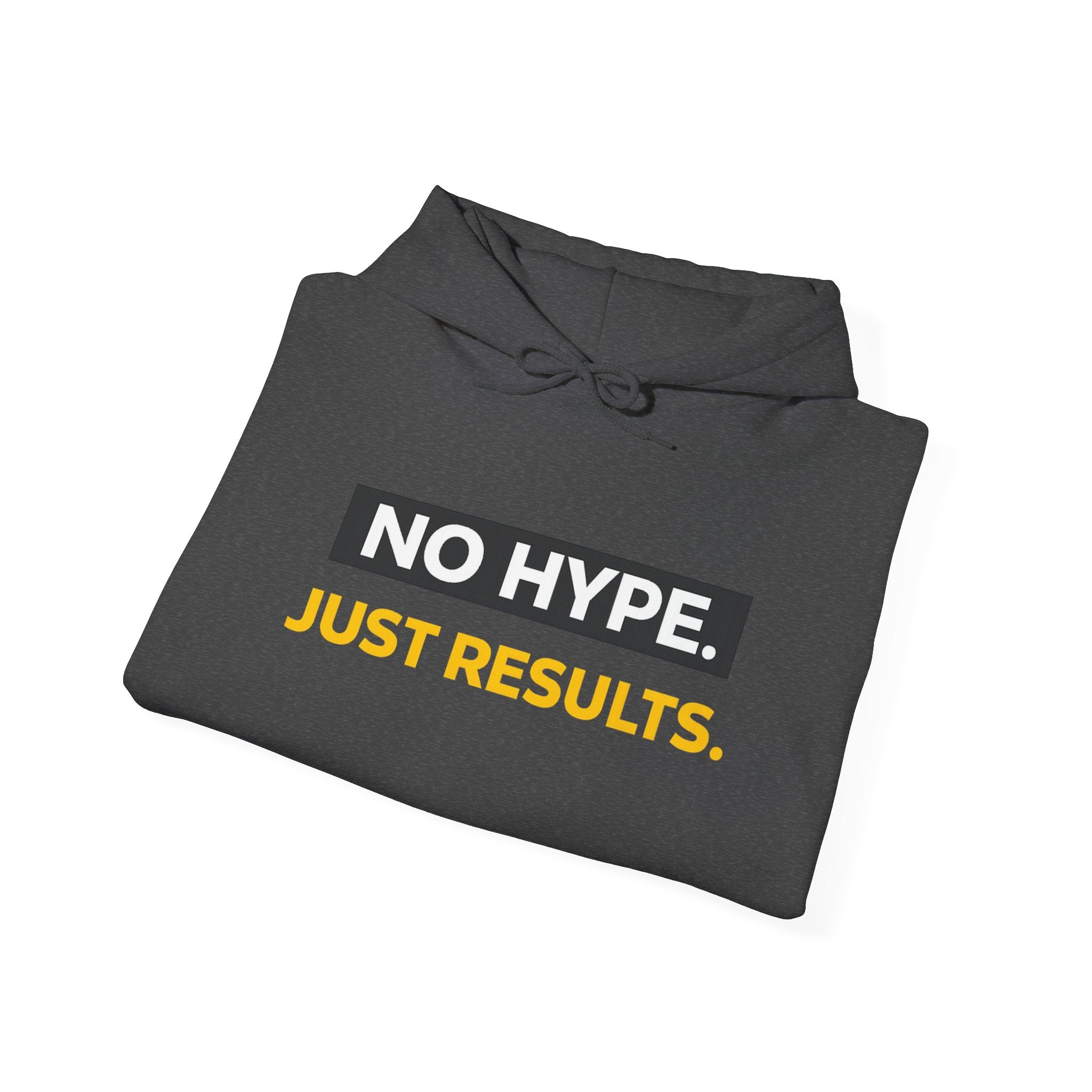 No Hype Just Results Hoodie | Motivational Fitness Sweatshirt