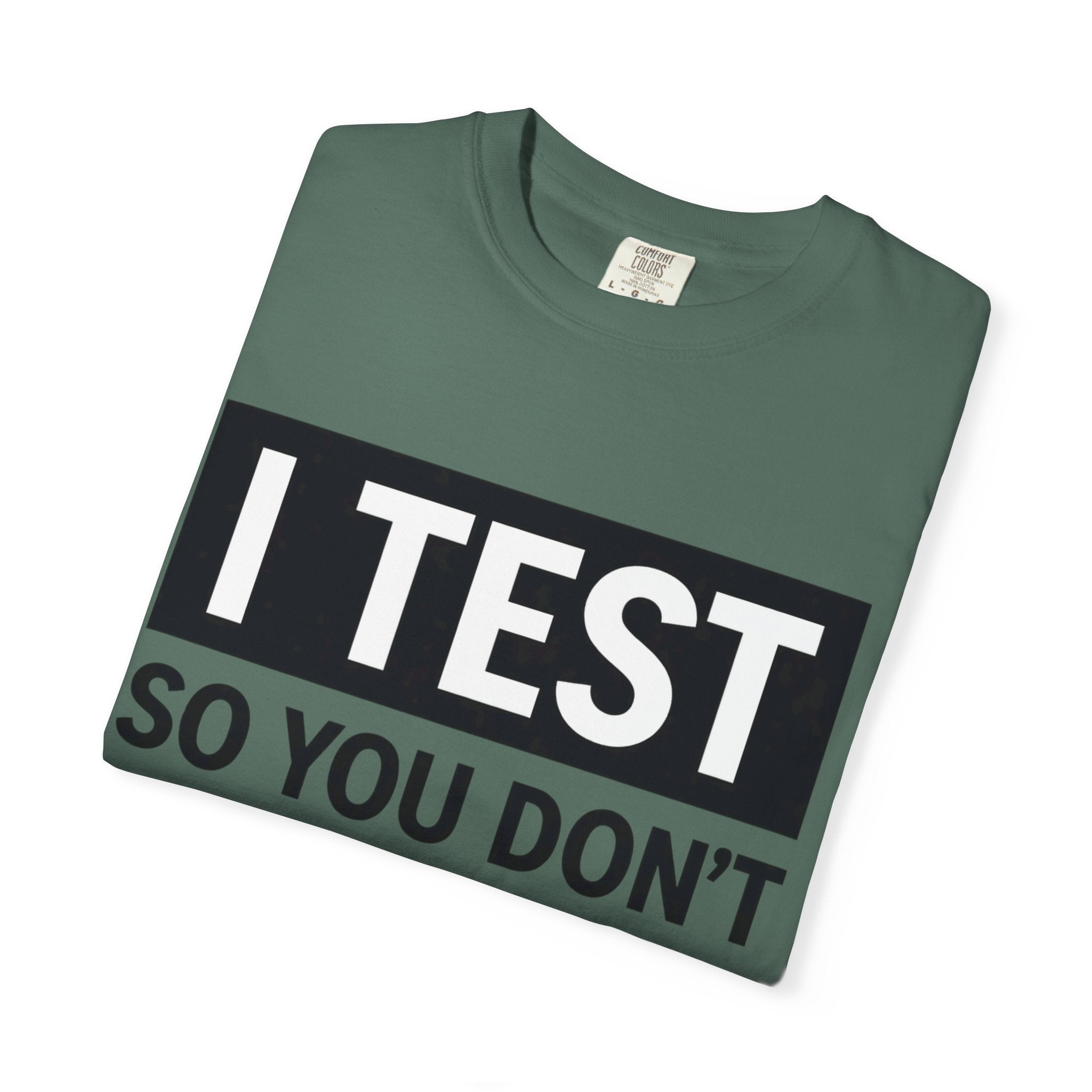 I Test So You Don't Waste Money T-shirt | Worth It back print