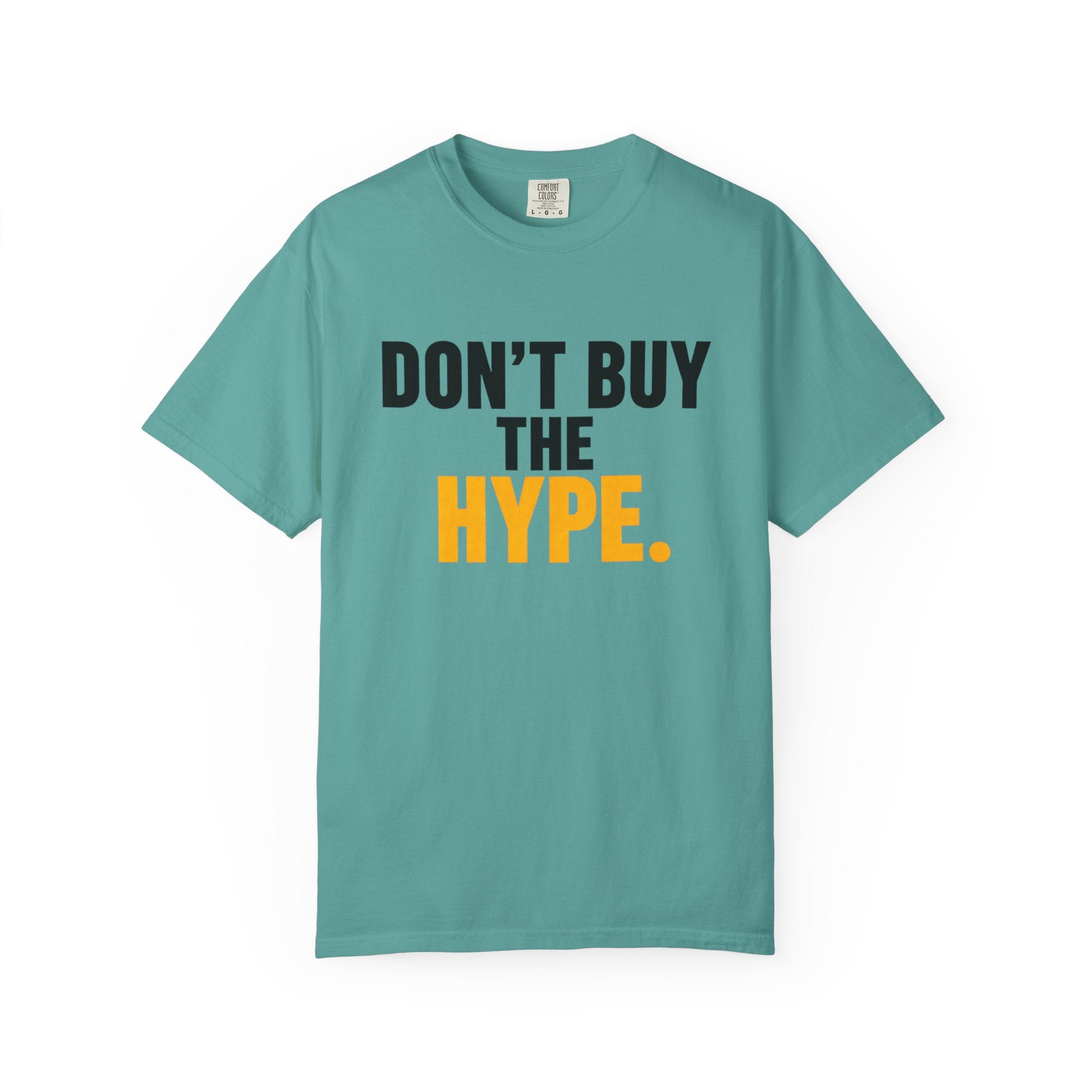 Don't Buy the Hype T-shirt | Typography Statement Tee, Black & Yellow Text