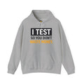 I Test So You Dont Waste Money hoodie | Worth It. back print