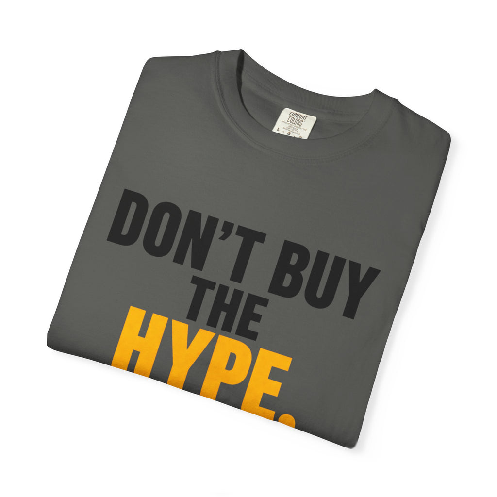 Don't Buy the Hype T-shirt | Typography Statement Tee, Black & Yellow Text