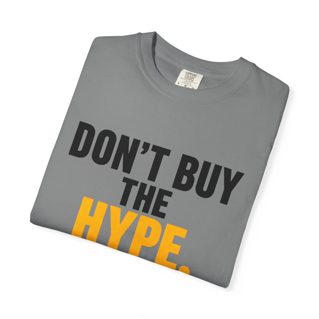 Don't Buy the Hype T-shirt | Typography Statement Tee, Black & Yellow Text