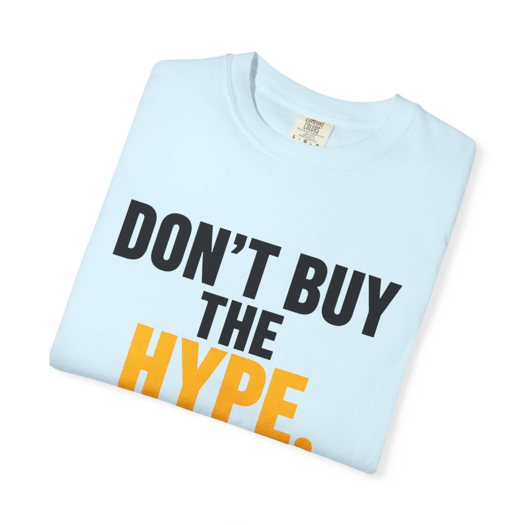 Don't Buy the Hype T-shirt | Typography Statement Tee, Black & Yellow Text