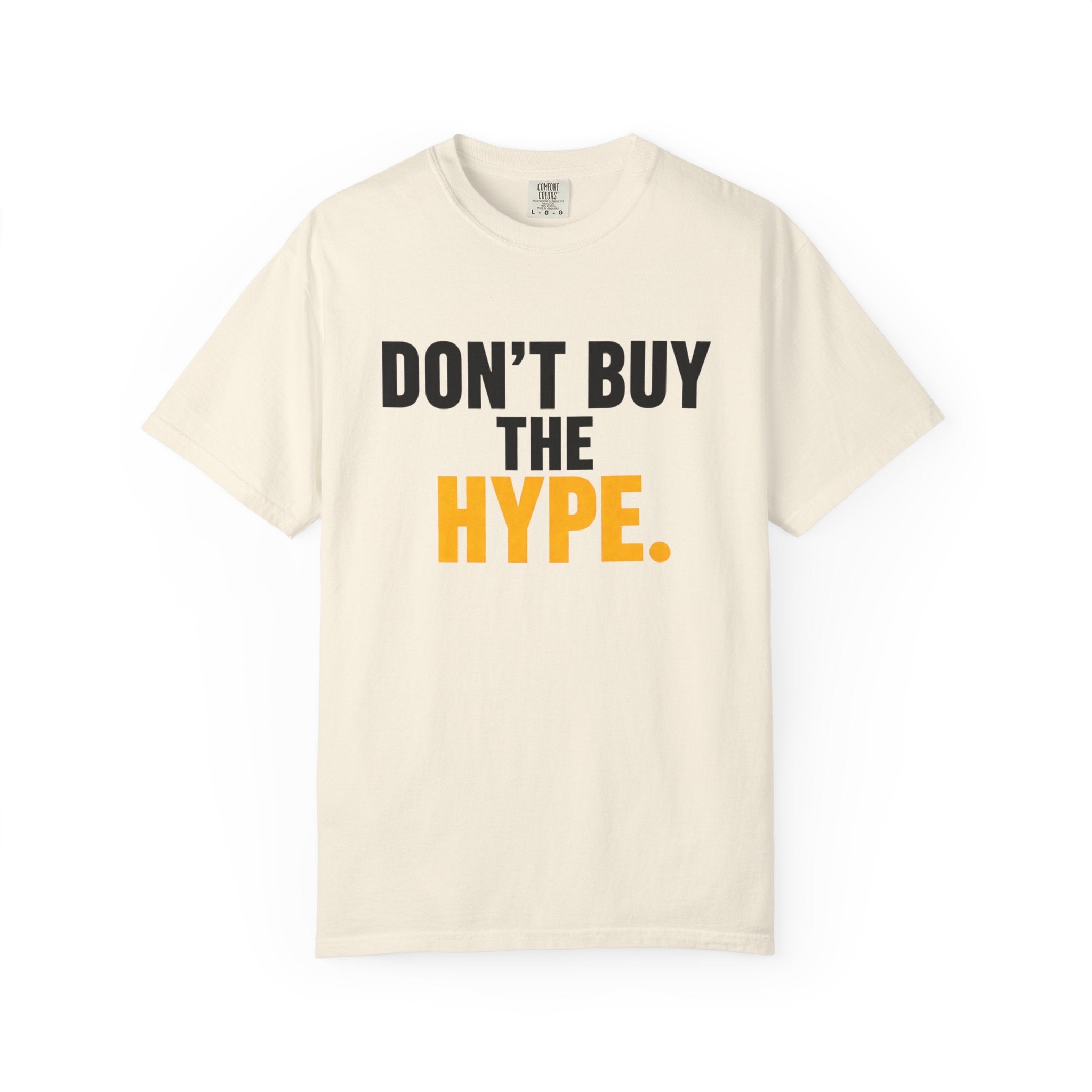 Don't Buy the Hype T-shirt | Typography Statement Tee, Black & Yellow Text