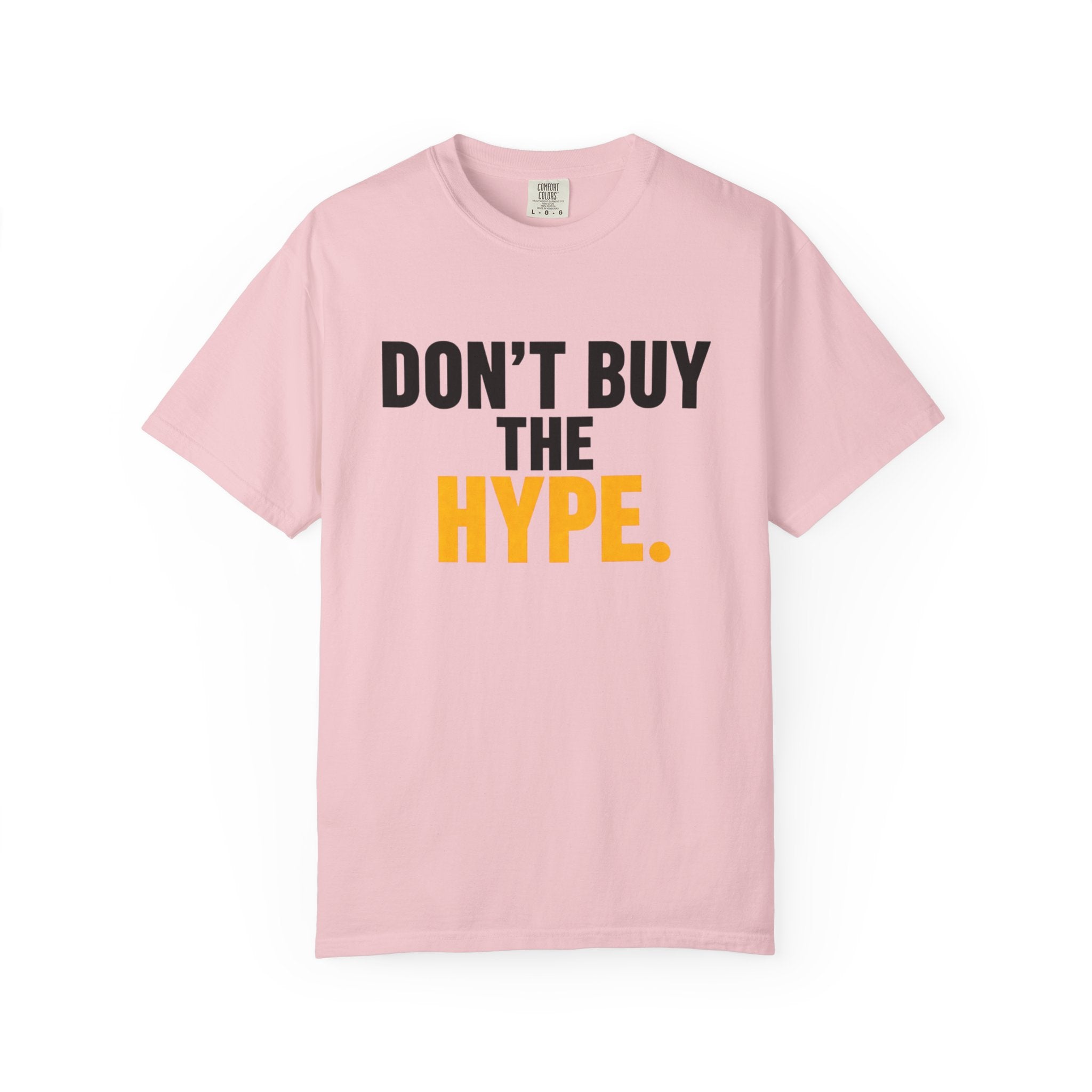 Don't Buy the Hype T-shirt | Typography Statement Tee, Black & Yellow Text