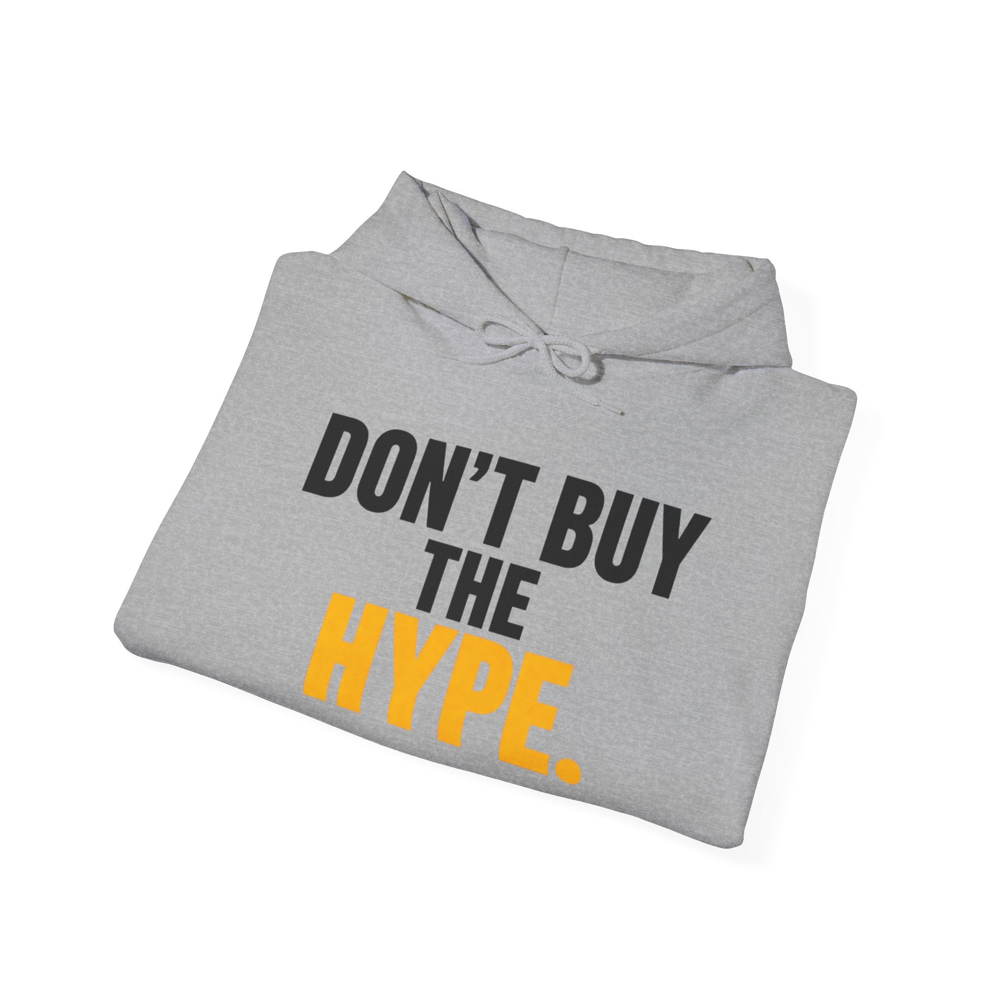 Don't Buy The Hype hoodie | Text Graphic Sweatshirt, Minimal Streetwear