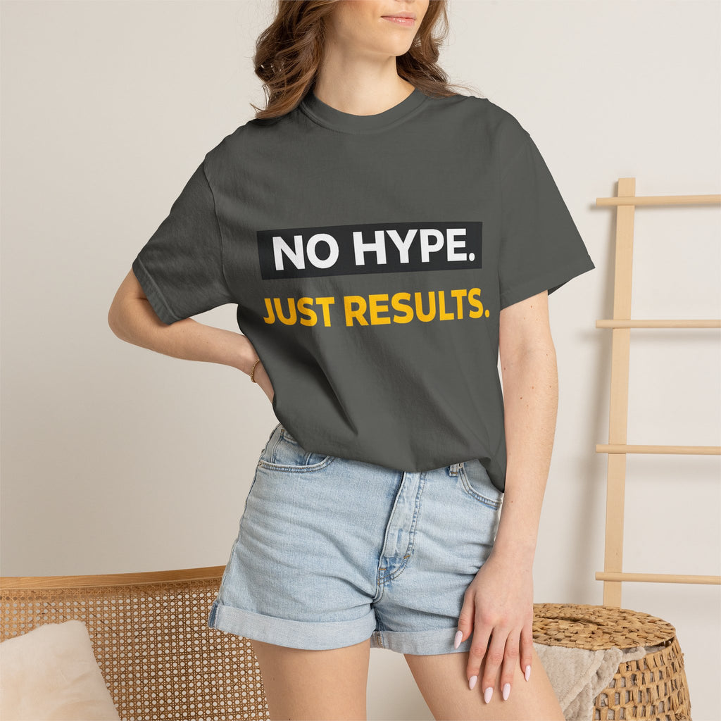 No Hype Just Results T-Shirt | Motivational Typography Tee