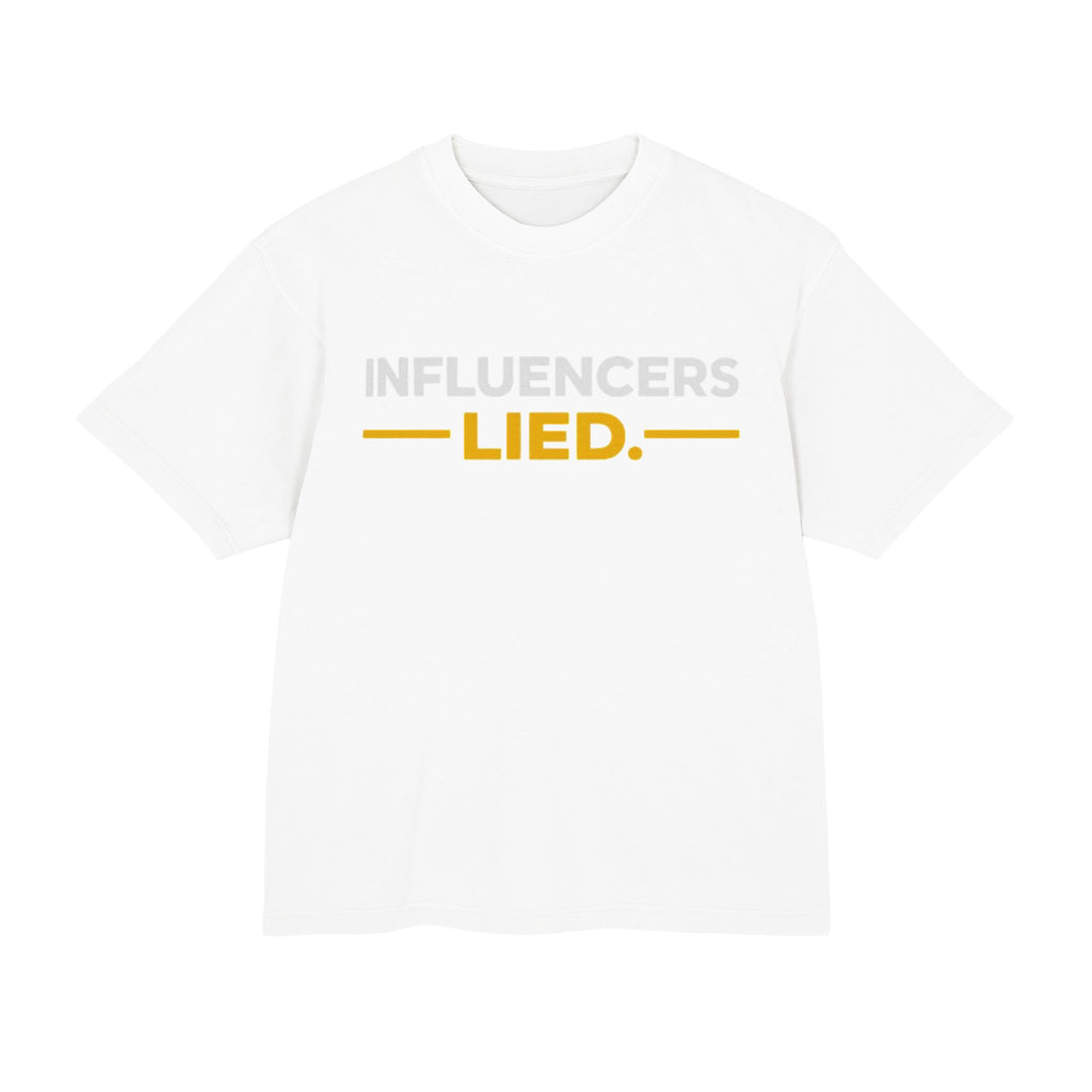 INFLUENCERS LIED T-Shirt | Statement Tee, Bold Typography