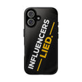 INFLUENCERS LIED phone case | Bold Slanted Text, Black & Gold